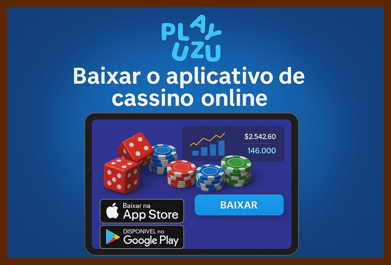 Baixar o PLAYUZU Cassino App